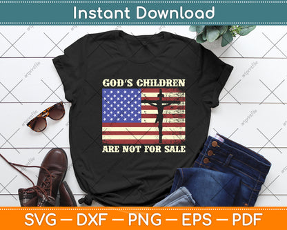 God's Children Are Not For Sale American Flag Cross Christian Svg Digital Cutting File