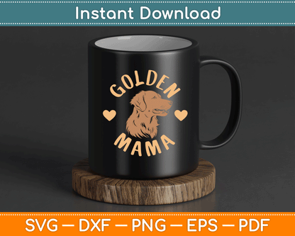 Golden Mama Cute Golden Retriever Dog Mom Pet Mother’s Day SVG Digital Cutting File