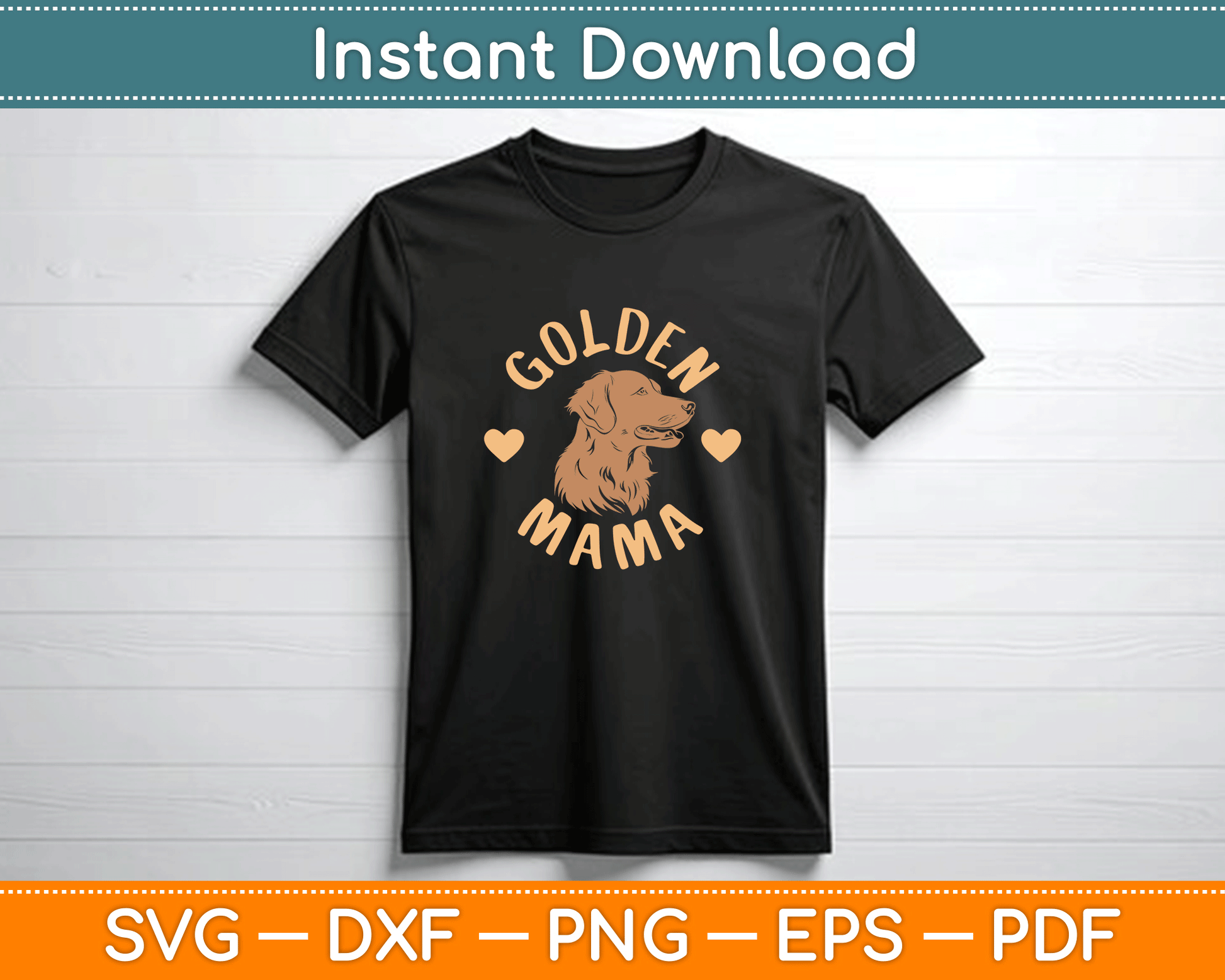 Golden Mama Cute Golden Retriever Dog Mom Pet Mother’s Day SVG PNG File