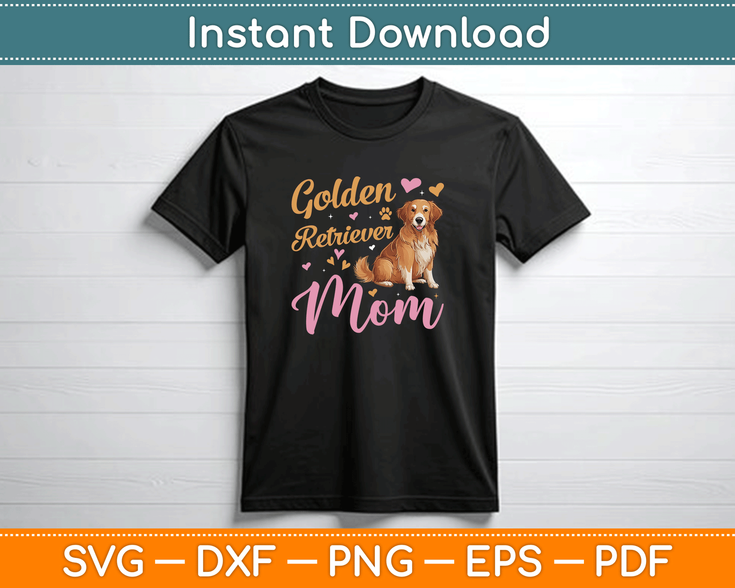 Golden Retriever Mom Mother’s Day SVG Digital Cutting File