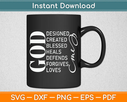 Good Designed Created Blessed Heals Forgives Loves Svg Digital Cutting File