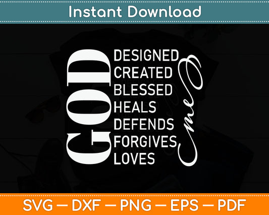 Good Designed Created Blessed Heals Forgives Loves Svg Digital Cutting File