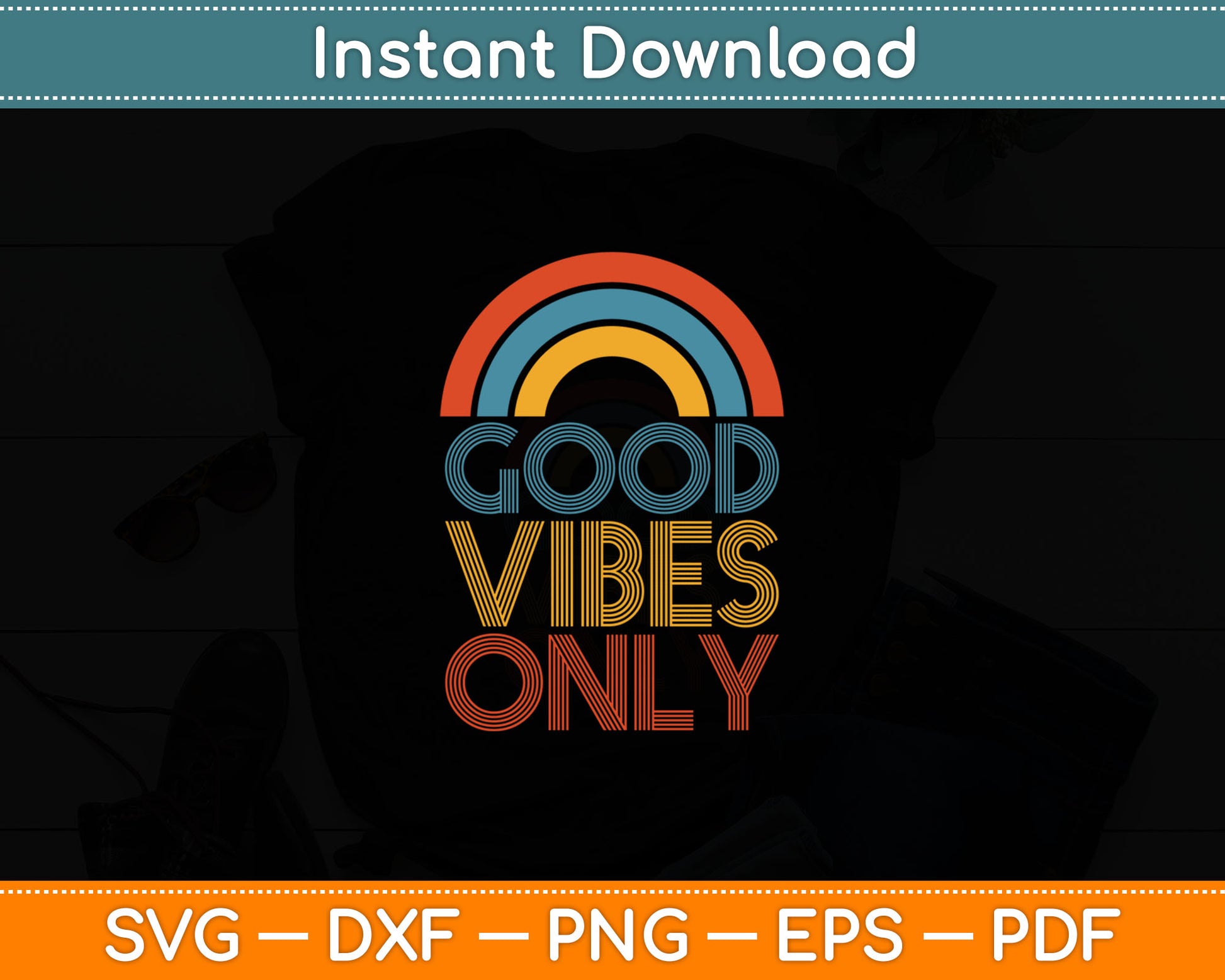 Good Vibe Only Positive Vibe Quote Vintage Rainbow Svg Digital Cutting File
