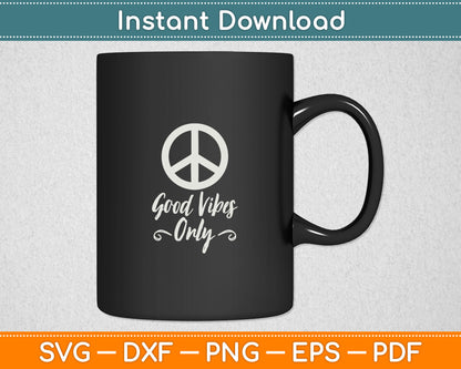 Good Vibes Only lettering Svg Digital Cutting File