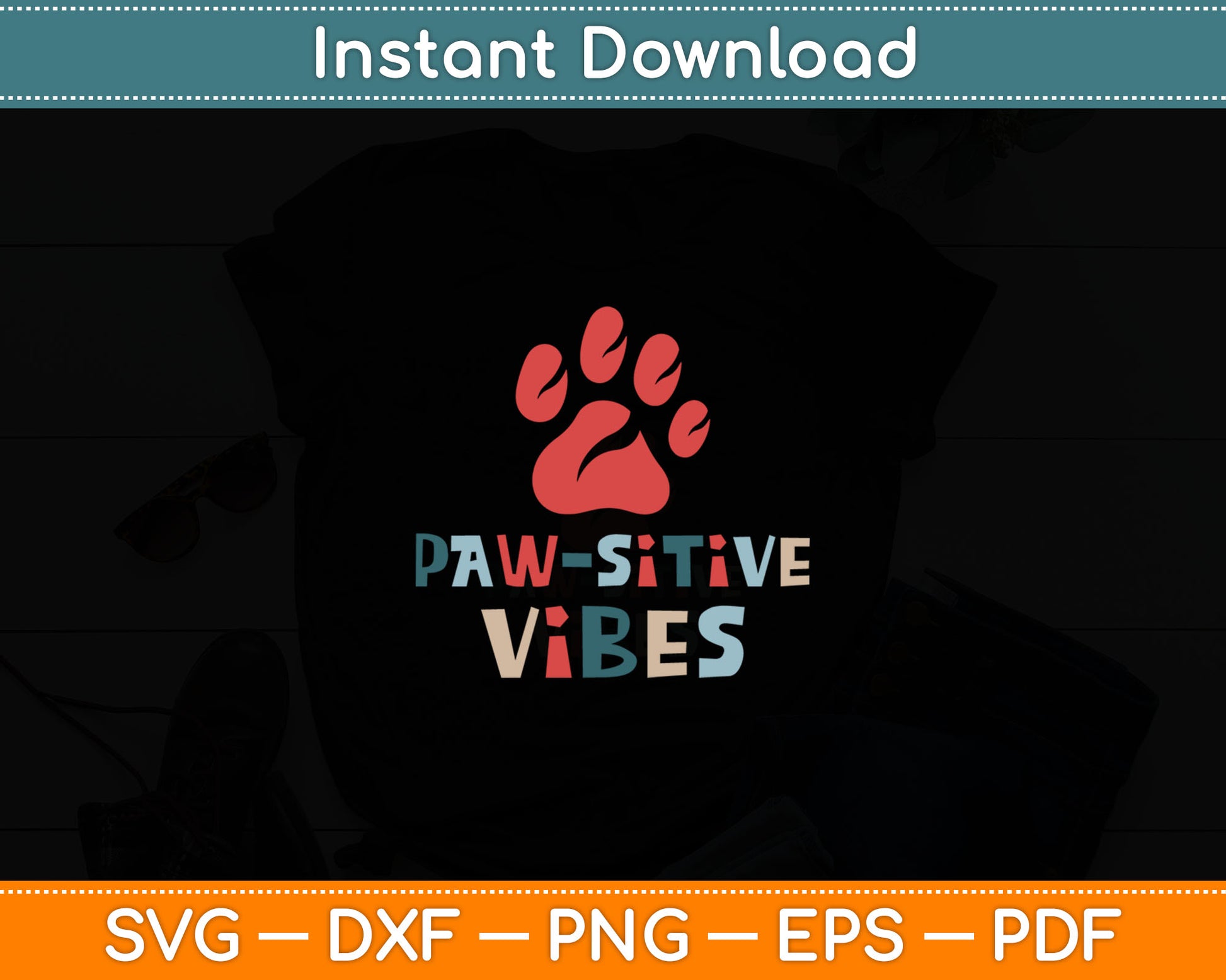 Good Vibes Positive Energy Paw-sitive Vibes Funny Svg Digital Cutting File