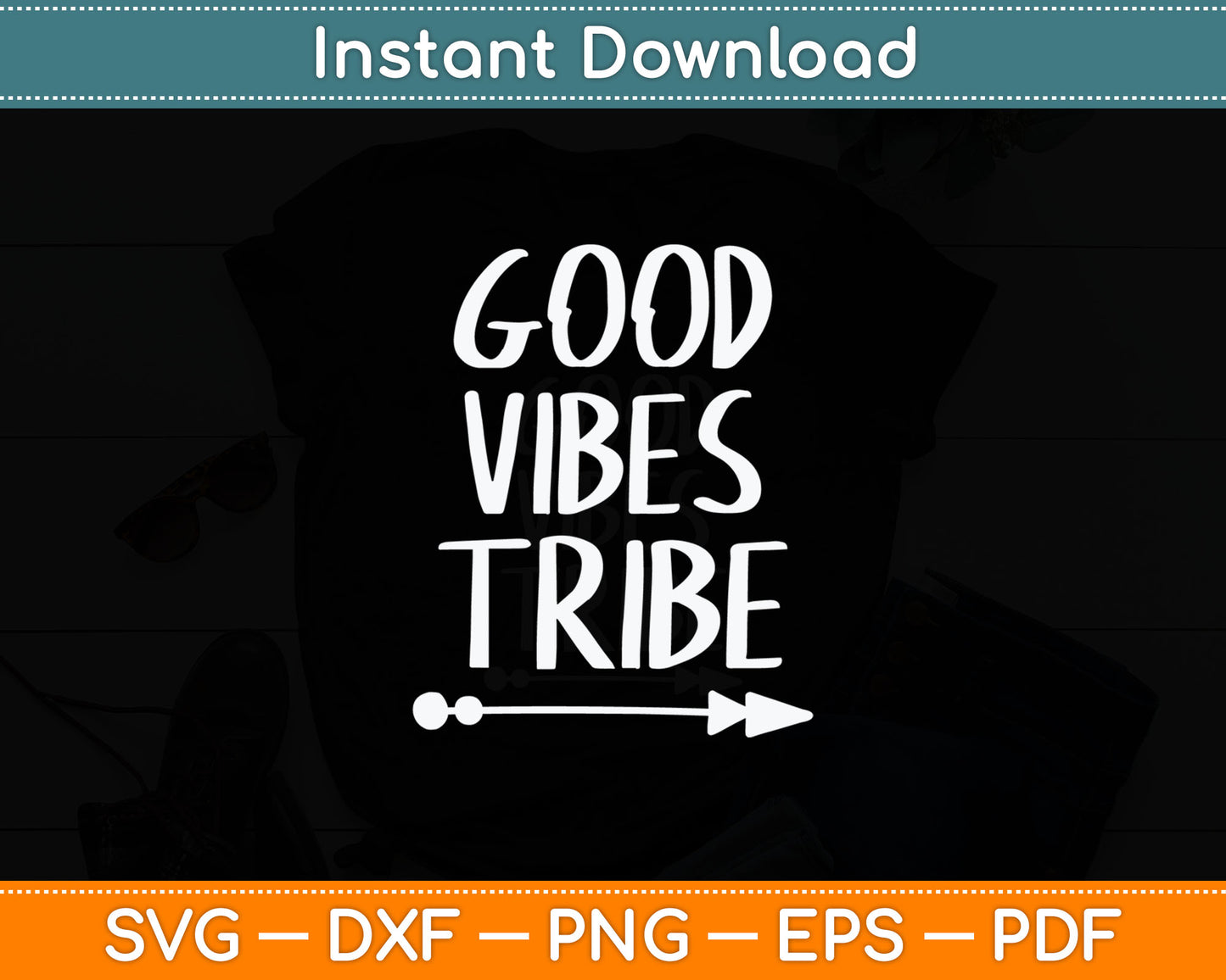 Good Vibes Tribe Funny Sayings Gift Svg Digital Cutting File