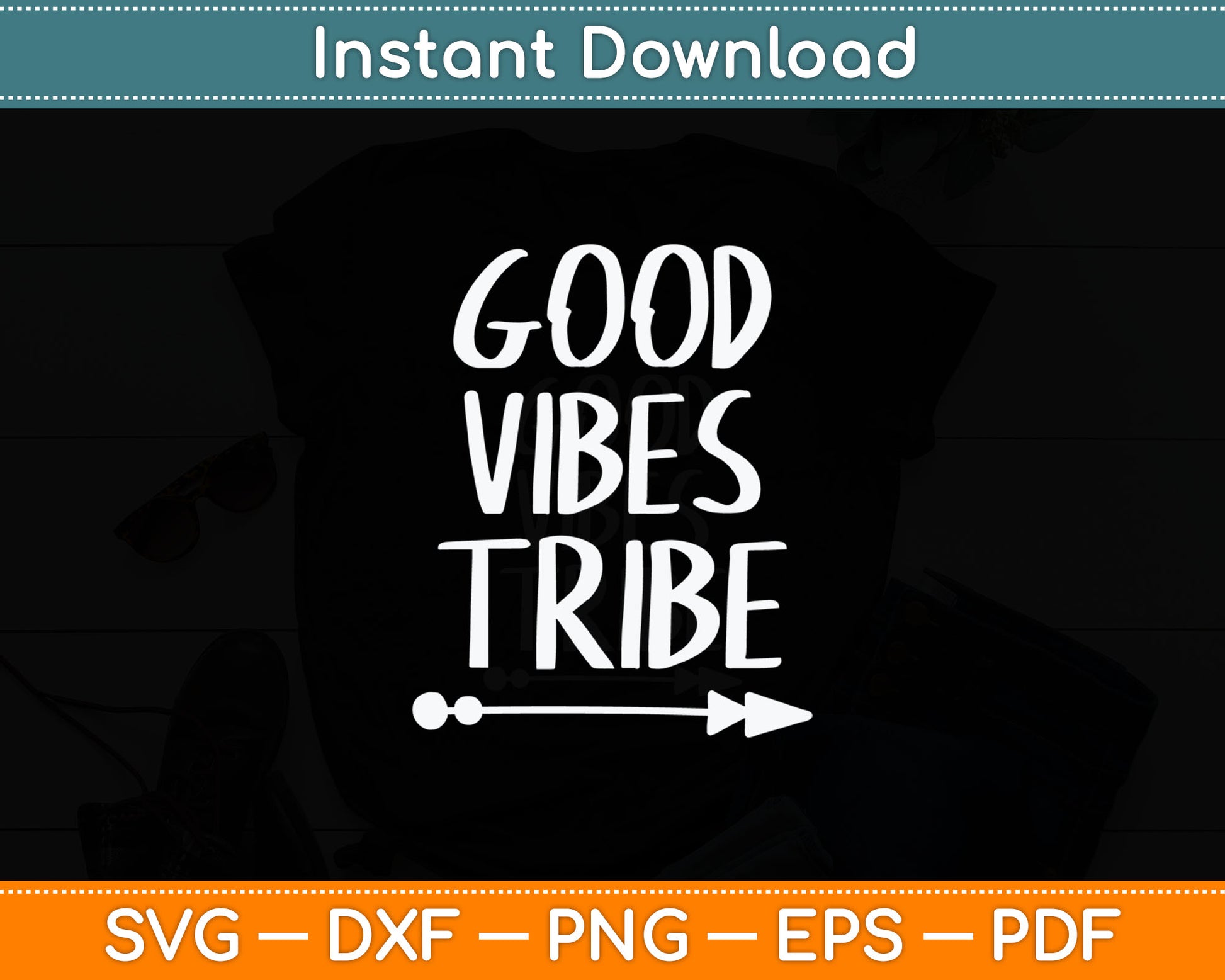 Good Vibes Tribe Funny Sayings Gift Svg Digital Cutting File