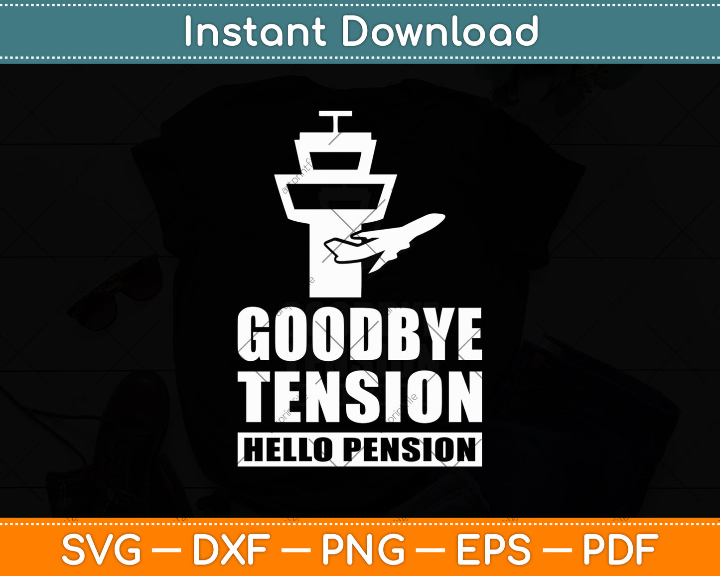 Goodbye Tension Hello Pension Svg Digital Cutting File