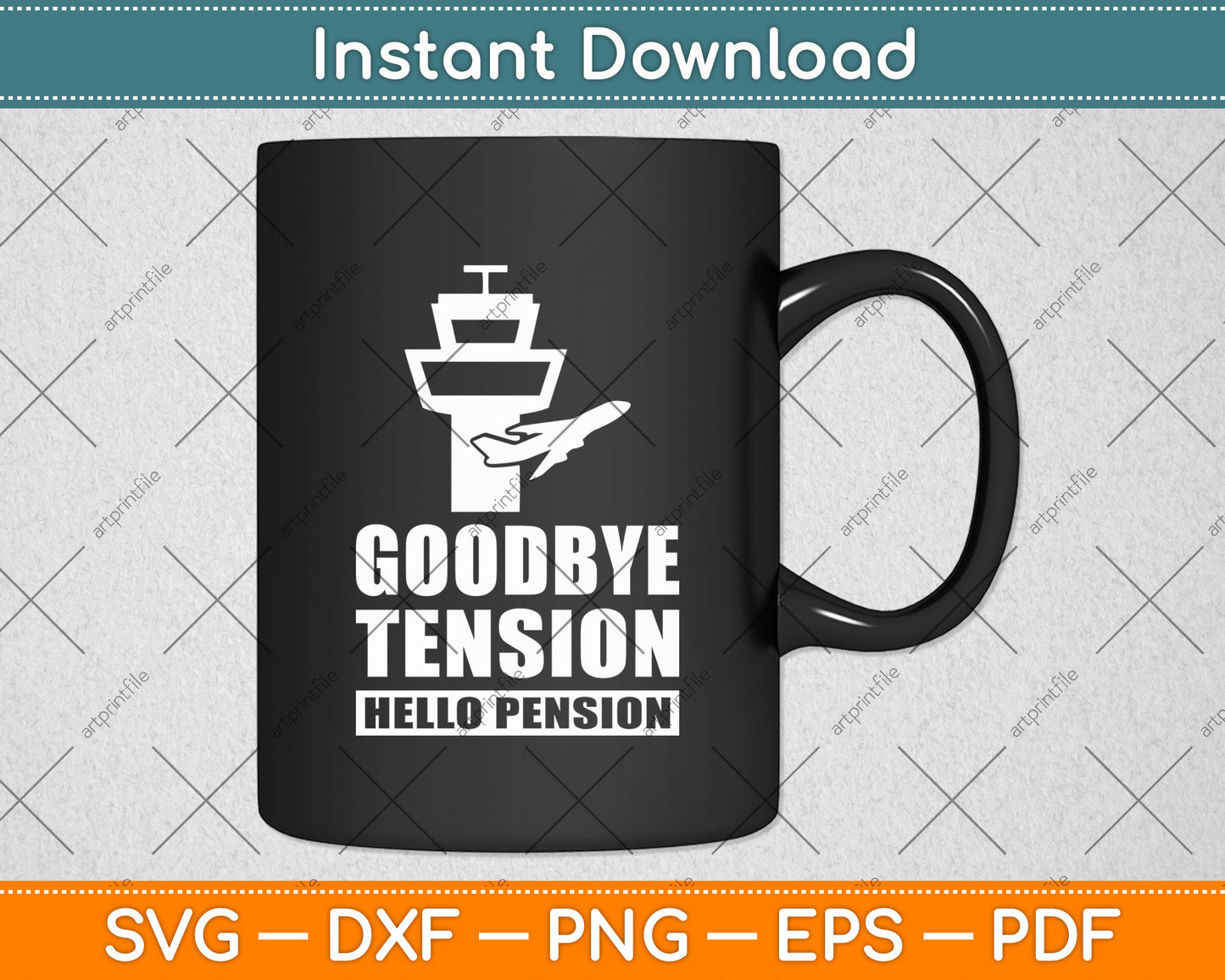 Goodbye Tension Hello Pension Svg Digital Cutting File