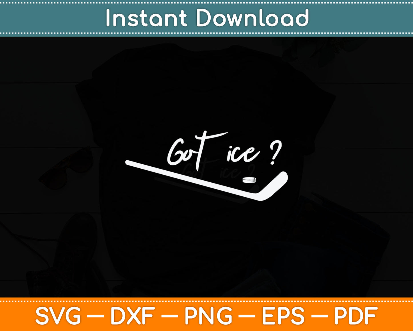 Got Ice Hockey Svg Digital Cutting File