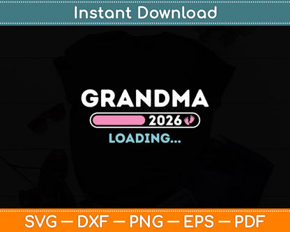 Grandma 2026 Baby Loading Pregnancy Announcement Mothers Day Svg Cutting File