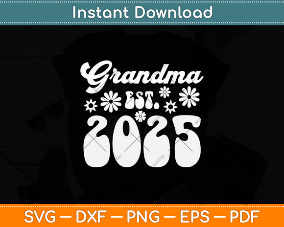Grandma Est 2025 Retro Mother's Day Svg Digital Cutting File