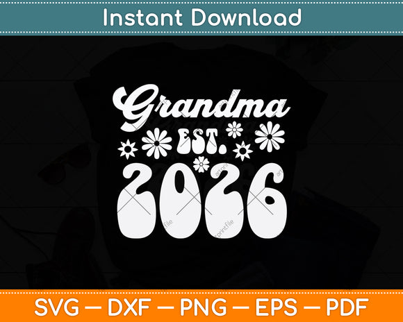 Grandma Est 2026 Retro Mother's Day Svg Digital Cutting File