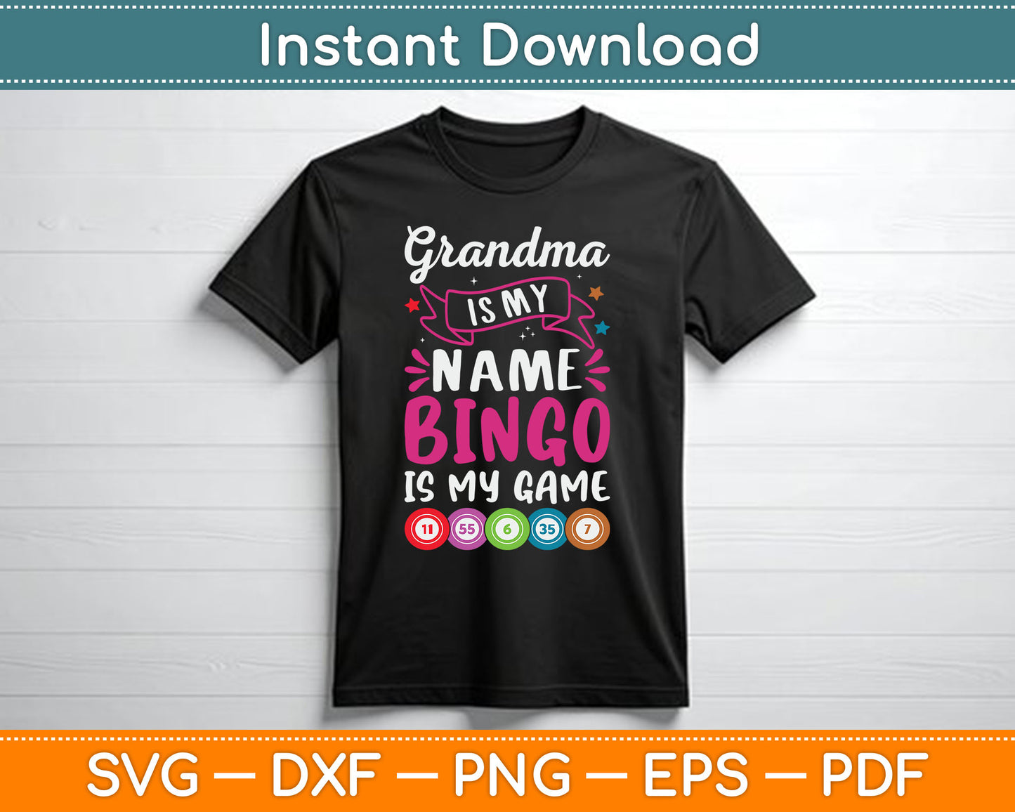 Grandma Is My Name Bingo Is My Game SVG Digital Cutting File