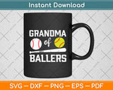 Grandma Of Ballers Funny Baseball Mothers Day Svg Digital Cutting File