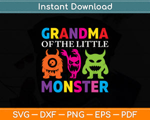 Grandma Of The Little Monster Svg Digital Cutting File