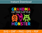 Grandma Of The Little Monster Svg Digital Cutting File