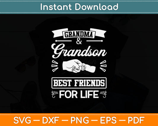 Grandma & Grandson Best Friends For Life Fathers Day Svg Digital Cutting File