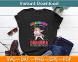 Grandmacorn Like A Normal Grandma Only Way More Magical Svg Digital Cutting File