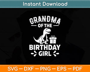 Grandma of The Birthday Girl Dinosaur Party Svg Digital Cutting File