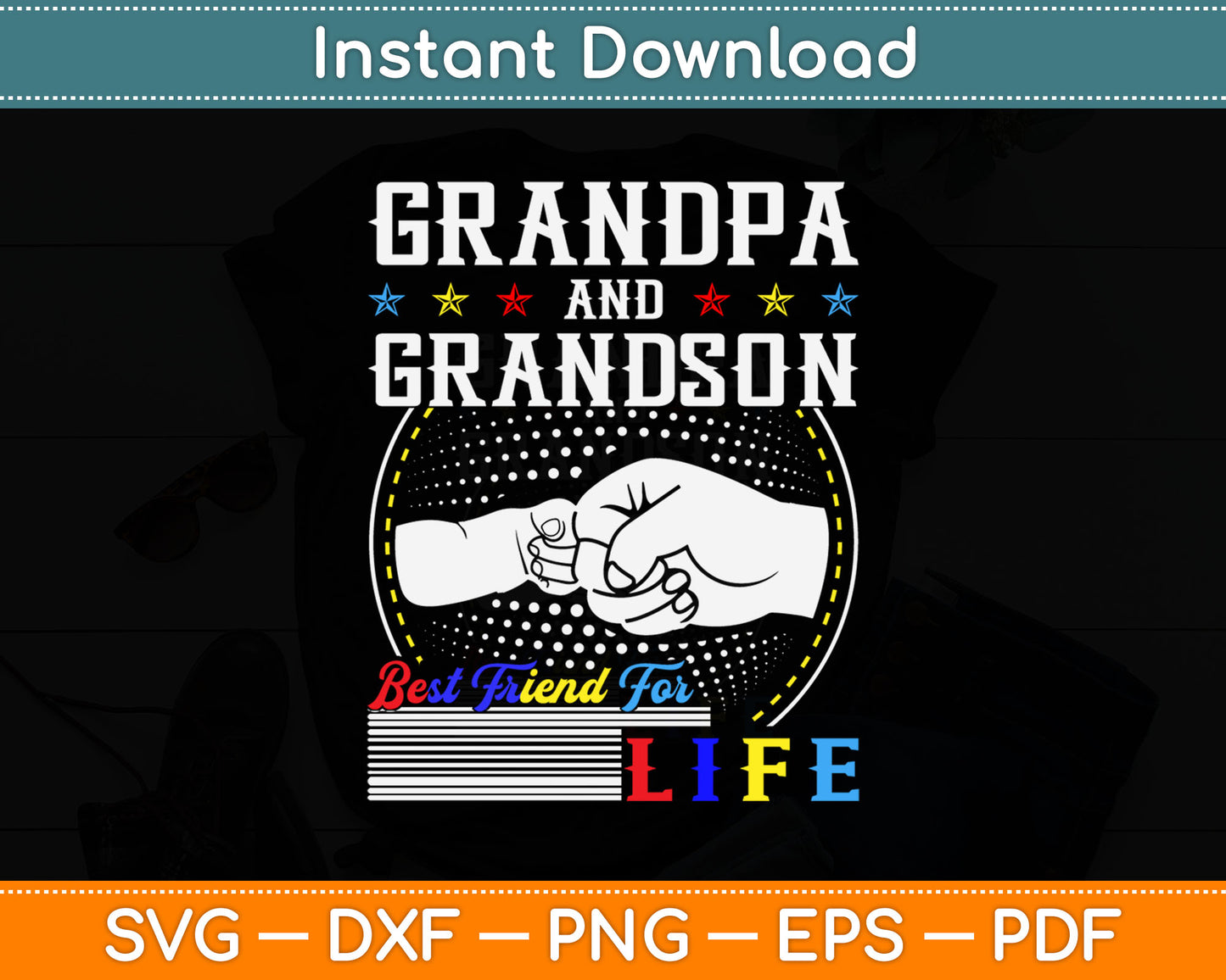 Grandpa And Grandson Best Friend For Life Fathers Day Svg Digital Cutting File