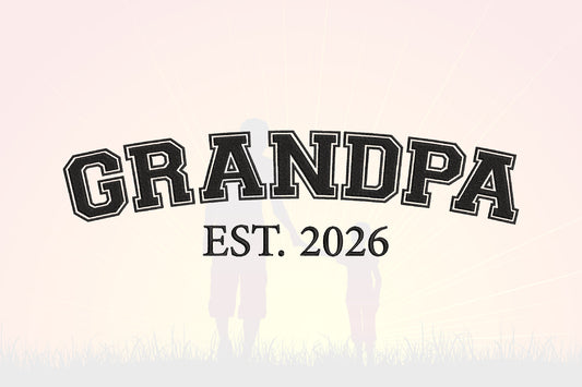 Grandpa EST 2026 Embroidery Design, Proud Grandpa Machine Embroidery Pattern, Grandfather Embroidery Design