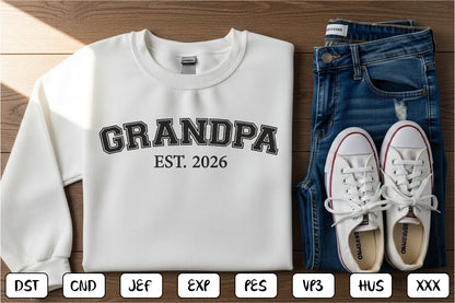 Grandpa EST 2026 Embroidery Design, Proud Grandpa Machine Embroidery Pattern, Grandfather Embroidery Design