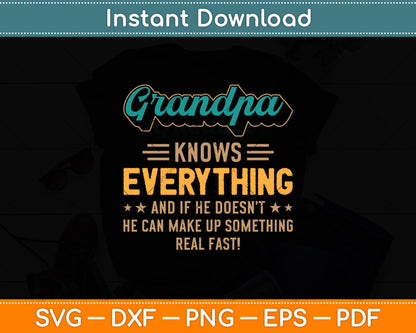 Grandpa Knows Everything Funny Grandpa Svg Digital Cutting File