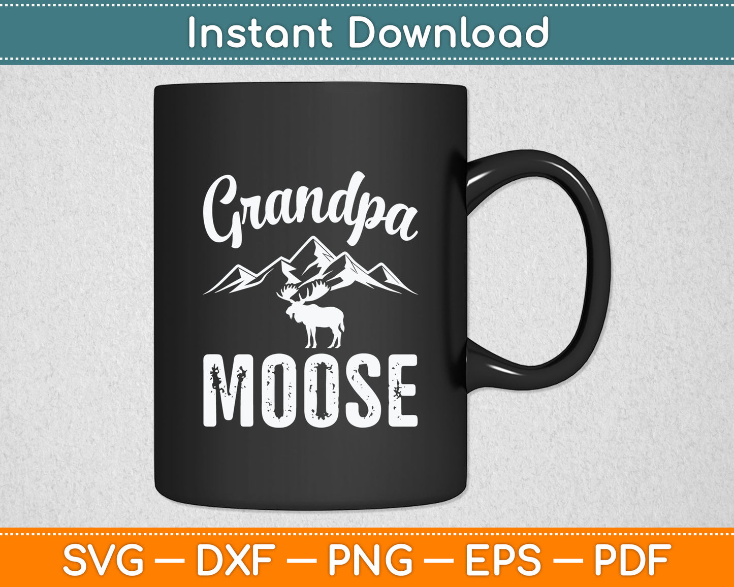 Grandpa Moose Svg Digital Cutting File