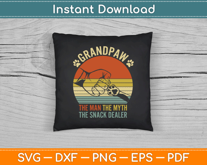 Grandpaw The Myth The Snack Dealer Fathers Day Dog Grandpa SVG Digital Cutting File