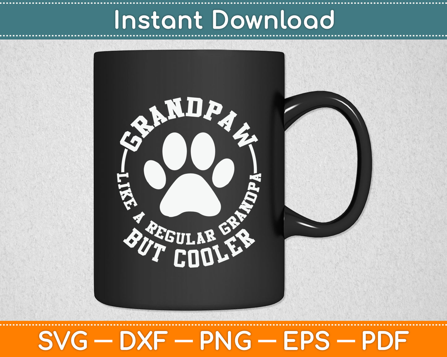 Grandpaw Dog Grandpa Grandfather Funny Vintage Grand Paw SVG Digital Cutting File