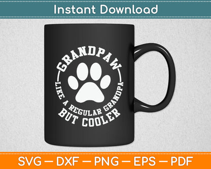 Grandpaw Dog Grandpa Grandfather Funny Vintage Grand Paw SVG Digital Cutting File