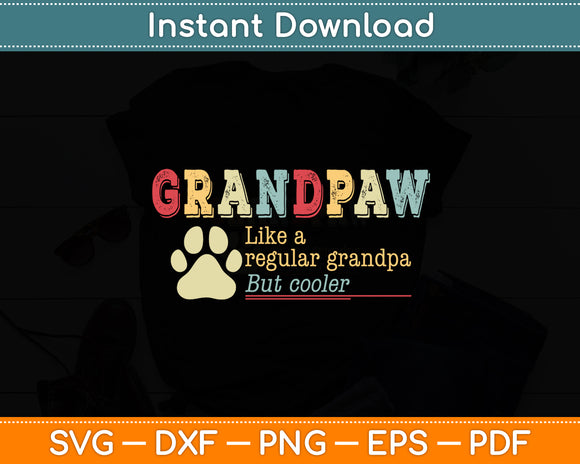 Grandpaw Vintage Grand Paw Regular Grandpa Dog Lover Svg Digital Cutting File