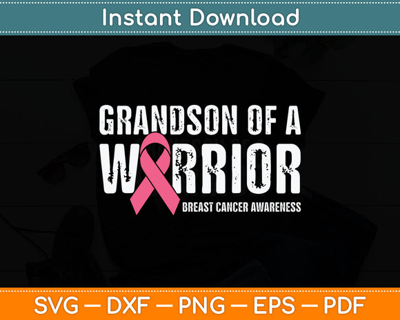 Grandson Of A Warrior Grandma Breast Cancer Svg Digital Cutting File