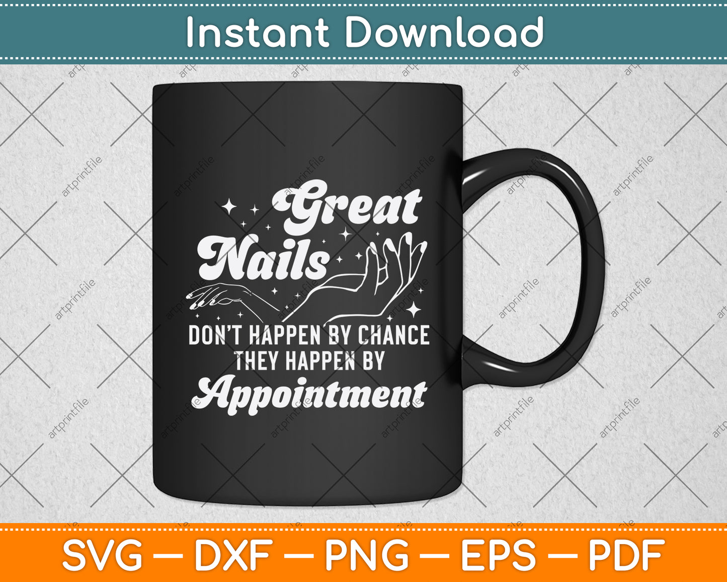 Great Nails Don't Happen By Chance They Happen Svg Png Dxf Digital Cutting File