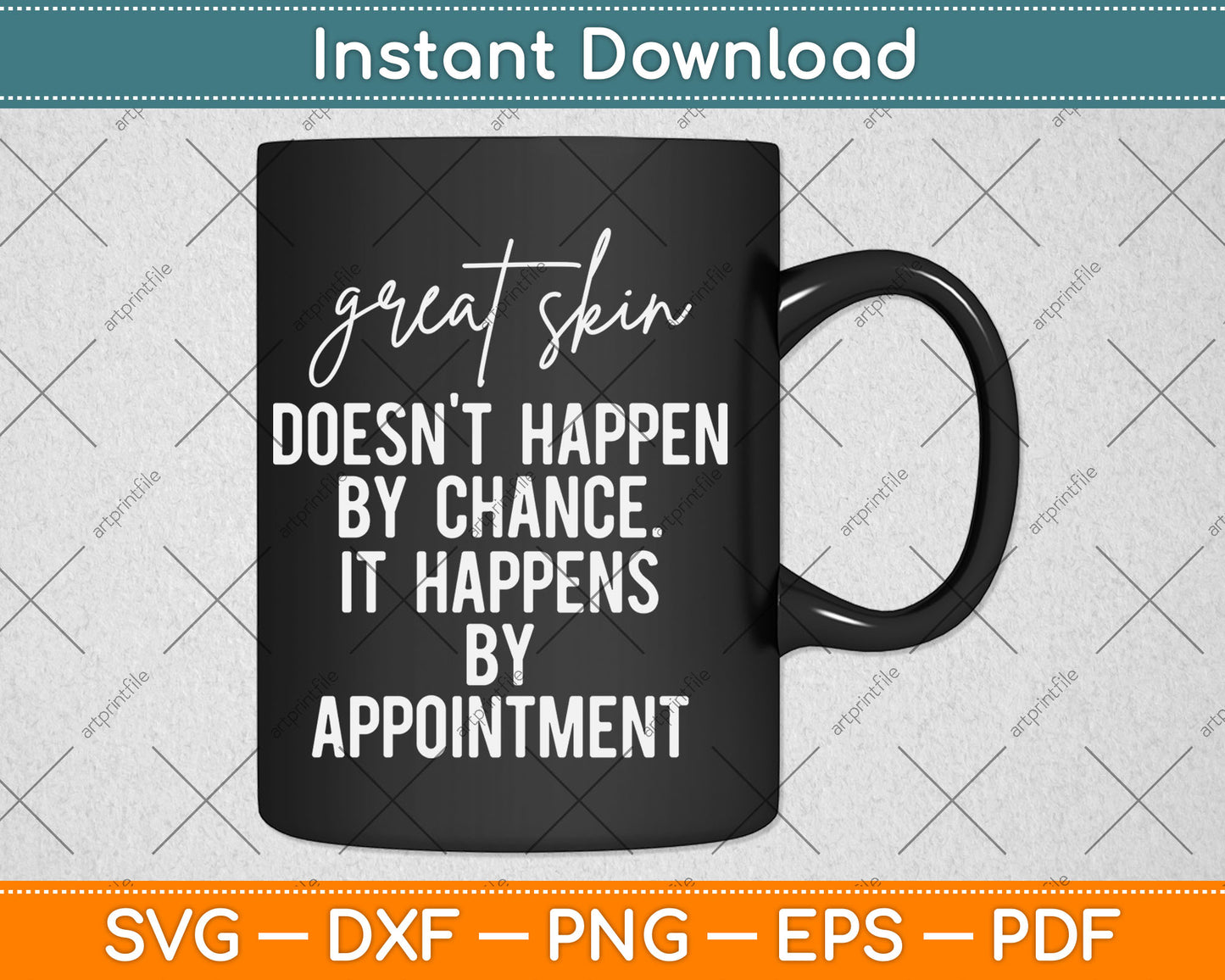Great Skin Doesn't Happen By Chance Quote Skin Esthetician Svg Digital Cutting File