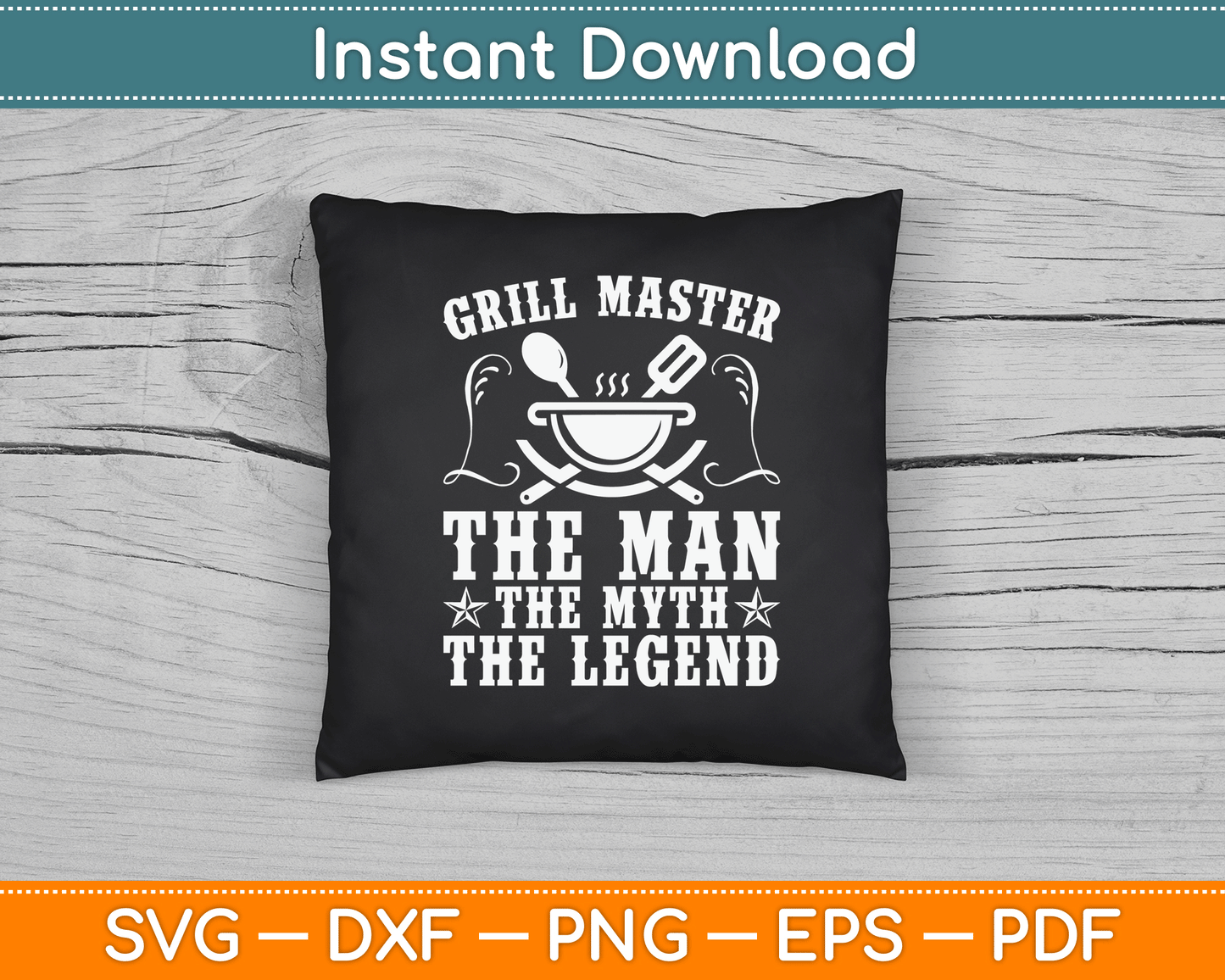 Grill Master The Man The Myth Legend Funny BBQ Smoker SVG Digital Cutting File