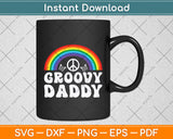 Groovy Daddy 70s Aesthetic Nostalgia 1970's Retro Dad Svg Digital Cutting File