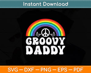 Groovy Daddy 70s Aesthetic Nostalgia 1970's Retro Dad Svg Digital Cutting File