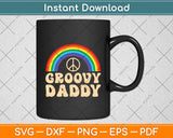 Groovy Daddy 70s Aesthetic Nostalgia 1970's Retro Hippie Svg Digital Cutting File