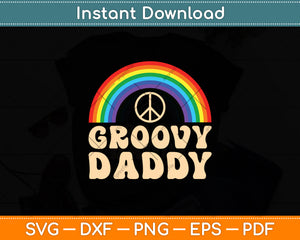 Groovy Daddy 70s Aesthetic Nostalgia 1970's Retro Hippie Svg Digital Cutting File