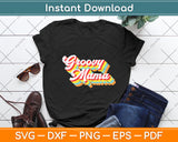 Groovy Mama 70s Aesthetic Nostalgia 1970's Retro Mom Svg Digital Cutting File