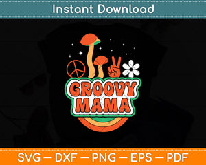 Groovy Mama 70s Aesthetic Nostalgia Svg Digital Cutting File