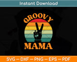 Groovy Mama 70s Aesthetic Nostalgia Svg Digital Cutting File