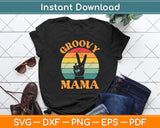 Groovy Mama 70s Aesthetic Nostalgia Svg Digital Cutting File