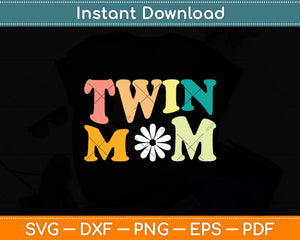 Groovy Twin Mom Funny Mother's Day Svg Digital Cutting File