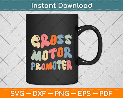 Gross Motor Promoter Pediatric Physical Therapy Ot Pt Svg Png Dxf Digital Cutting File
