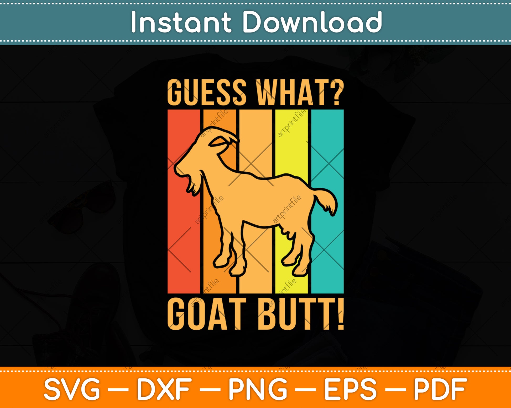 Guess What Goat Butt! Svg Digital Cutting File