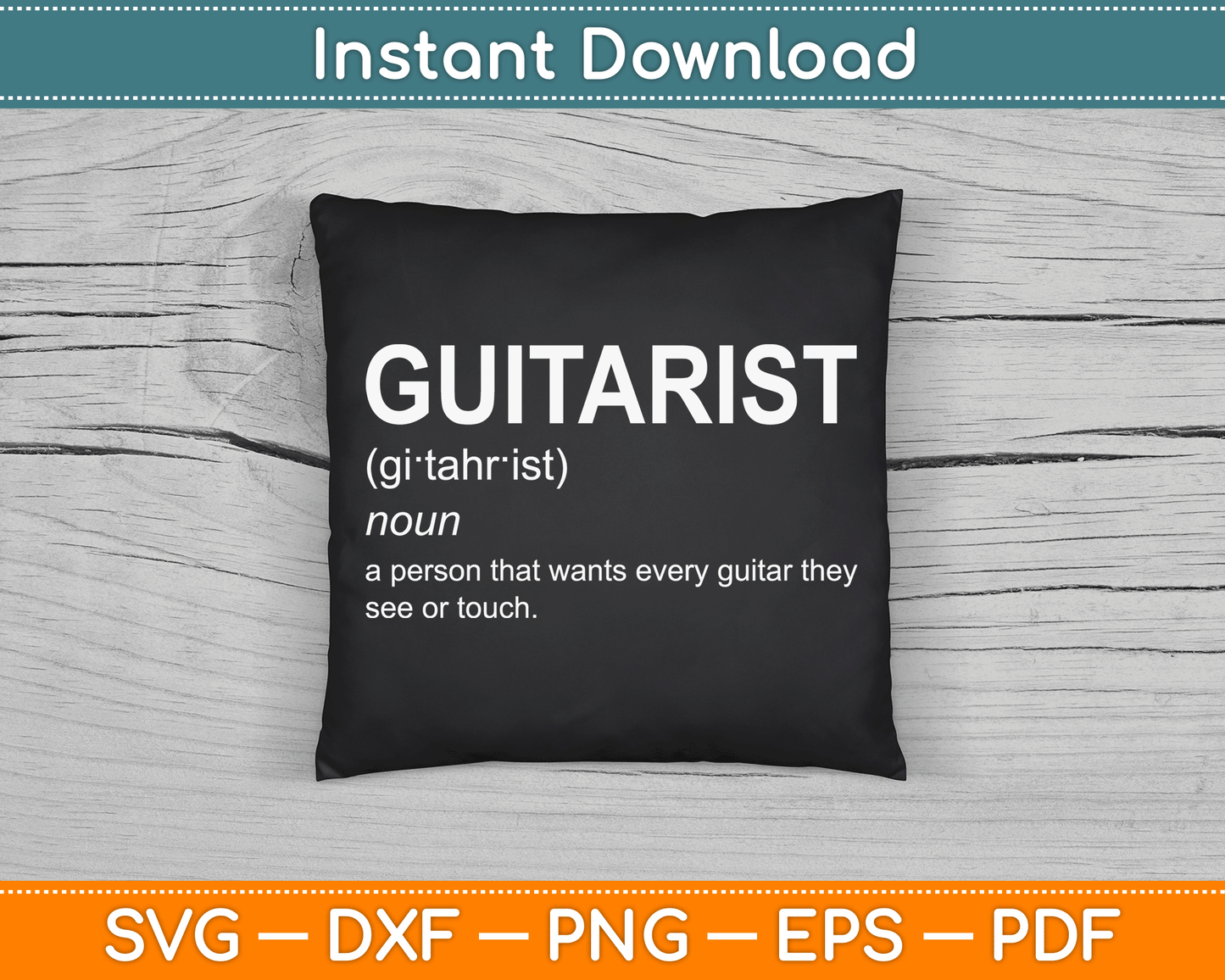 Guitar Player Guitarist Definition Funny SVG Digital Cutting File