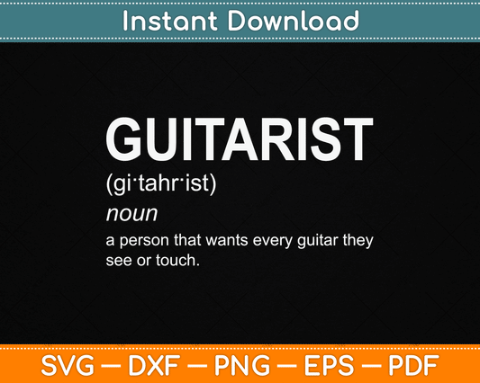 Guitar Player Guitarist Definition Funny SVG Digital Cutting File